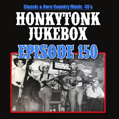 The Honkytonk Jukebox Show #150