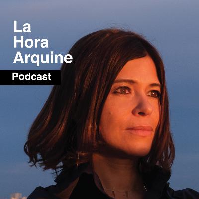 #LaHoraArquine | Conversación con Rozana Montiel