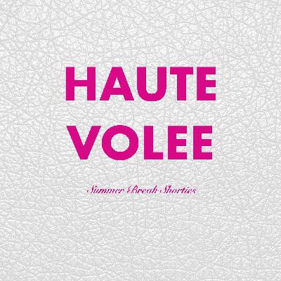 Hautevolee Summer Break Shorties: Griechenland 2025