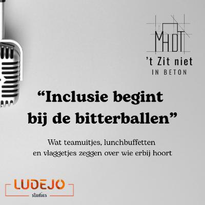 10: Inclusie begint bij de bitterballen 10: Inclusie begint bij de bitterballen