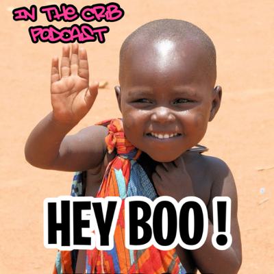 Hey boo! Hey boo!