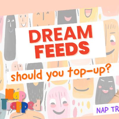 Dream Feed Debate: Should You Do the 10:30 PM Top-Up?