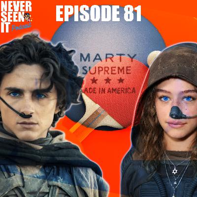 Never Seen It Podcast — Episode 81 Marty Supreme (2025)