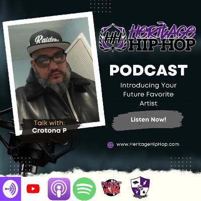 Heritage Hip-Hop Podcast Ep. 218 Crotona P