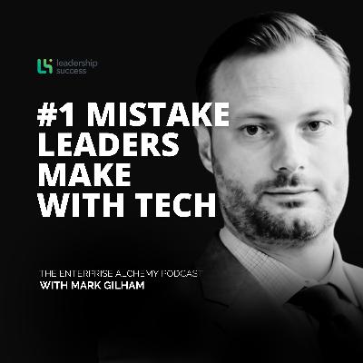 Why Tech Will Never Save Your Business with CFO Mark Gilham