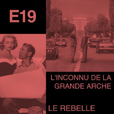 L'Inconnu de la Grande Arche et Le Rebelle L'Inconnu de la Grande Arche et Le Rebelle
