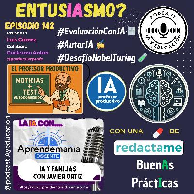 Episodio 142. EntusIAsmo?