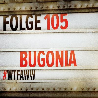 BUGONIA | Episode 105 | WTFAWW BUGONIA | Episode 105 | WTFAWW