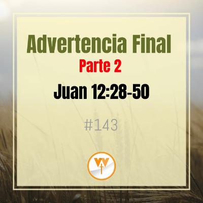 Advertencia Final - Parte 2 Advertencia Final - Parte 2