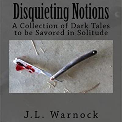 Stories by J. L. Warnock Cold Streets from the book Disquieting Notions Stories by J. L. Warnock Cold Streets from the book Disquieting Notions