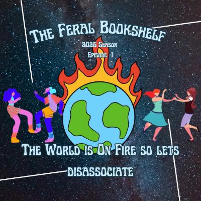 the world is on fire so lets disASSociate the world is on fire so lets disASSociate