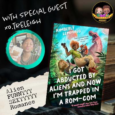 Hilarious and SEXY Aliens with Tre!! | I Got Abducted By Aliens and Now I'm Trapped in a Rom-Com by Kimberly Lemming