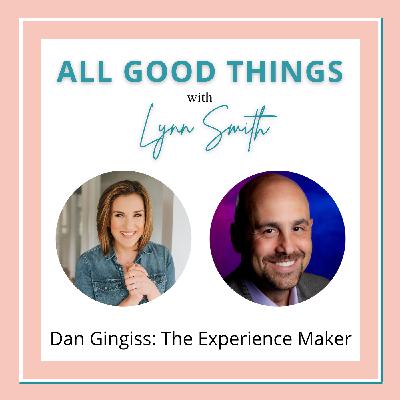 Dan Gingiss: The Experience Maker
