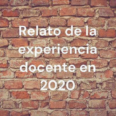 Relato de la experiencia docente en 2020
