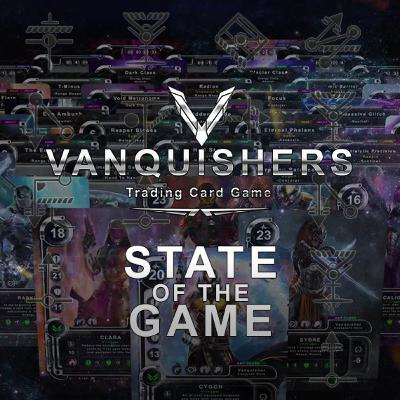 Vanquishers TCG - State Of The Game - 11/14/22