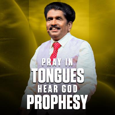 Pray in Tongues → Hear God → Prophesy