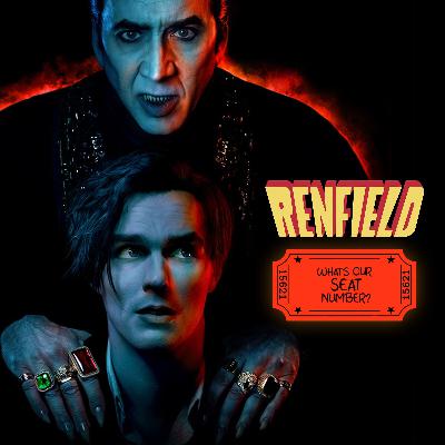 EPISODE 31 - Renfield (2023) - “BooHOO!” - 19-04-23