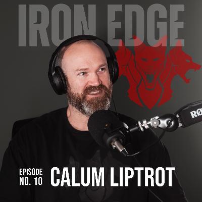 Iron Edge #10 - Calum Liptrot Iron Edge #10 - Calum Liptrot