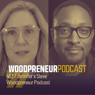 Jennifer and Steve, Woodpreneur Podcast