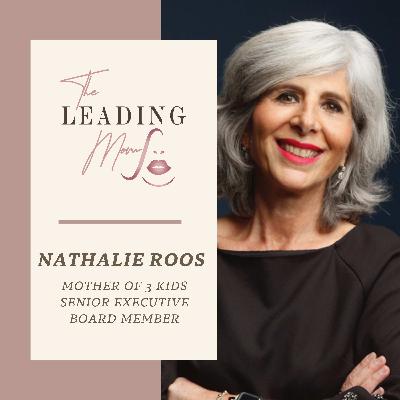 #3 Nathalie Roos - Mother of 3, Senior Executive, Board Member