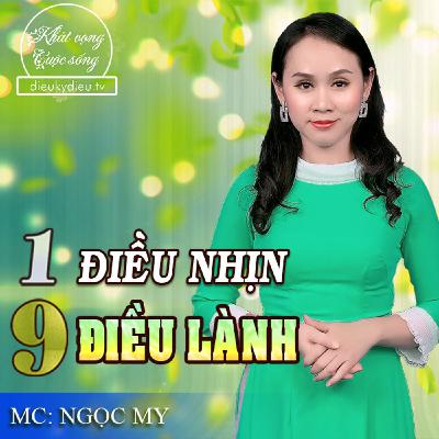Một điều Nhịn Chín điều Lành | KVCS176 Một điều Nhịn Chín điều Lành | KVCS176