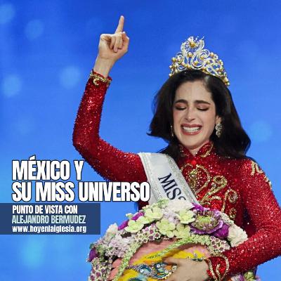 México y su Miss Universo México y su Miss Universo
