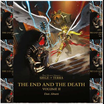 PDF Book Download Free The End and the Death: Volume II (The Siege of Terra) By Dan Abnett PDF Book Download Free The End and the Death: Volume II (The Siege of Terra) By Dan Abnett