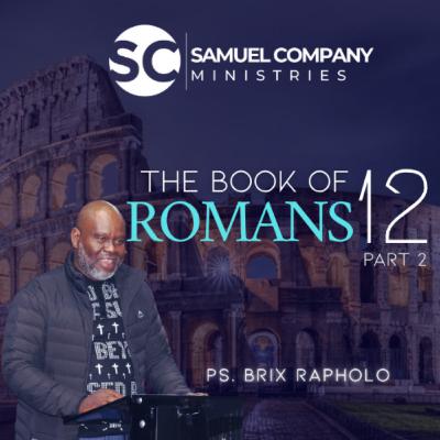 The Book of Romans 12 - Part 2 | Teaching | Sunday Service (2025.11.09)