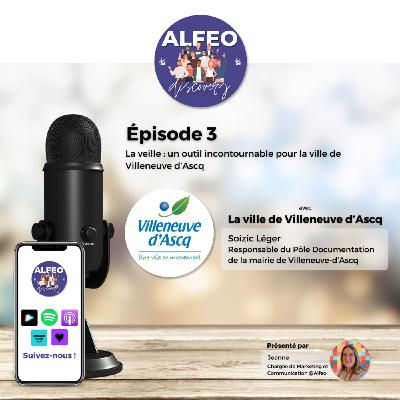 La veille : un outil incontournable pour la ville de Villeneuve d'Ascq La veille : un outil incontournable pour la ville de Villeneuve d'Ascq