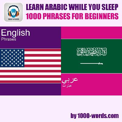 Intro: English to Arabic – 1000 phrases for beginners Intro: English to Arabic – 1000 phrases for beginners
