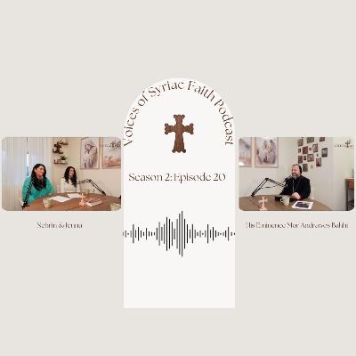 S. 2 Ep. 20 | Stumbling Blocks w/ His Eminence Mor Andrawos Bahhi