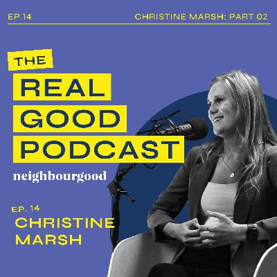 Christine Marsh | Part 02 - Building a Real Estate Team