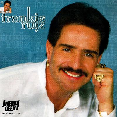 Mix Exitos Frankie Ruiz By JRemix DJ