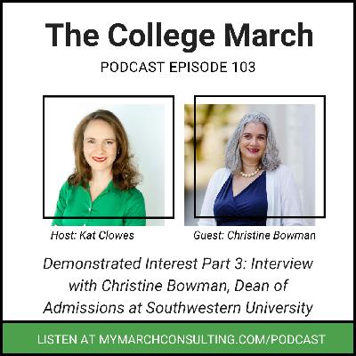 Demonstrated Interest Part 3: Interview with Christine Bowman, Dean of Admissions at Southwestern University