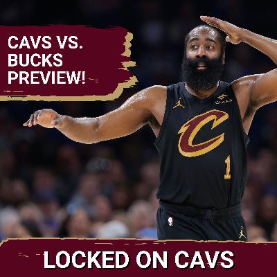 Previewing Wednesday's Matchup Between the Cleveland Cavaliers and Milwaukee Bucks with Camille Davis