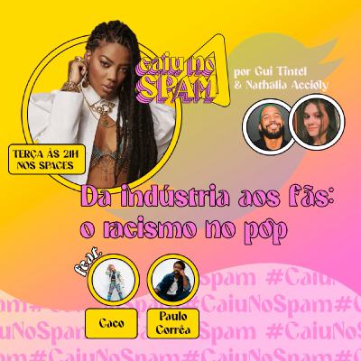 #17 - Da indústria aos fãs: o pop é racista? (feat. Caco do POC de Cultura & Paulo Côrrea do E aí, Gay?) #17 - Da indústria aos fãs: o pop é racista? (feat. Caco do POC de Cultura & Paulo Côrrea do E aí, Gay?)