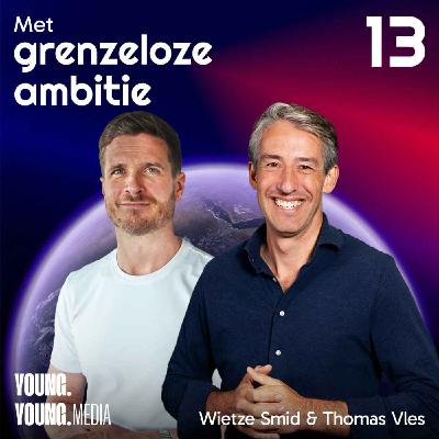 #13: Thomas Vles deelt zijn visie op ondernemen met intuïtie en het uitdagen van de bankwereld.