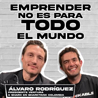 "Emprender no es para todos" - Álvaro Rodríguez y Felipe Novoa