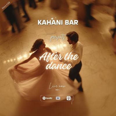 After The Dance After The Dance