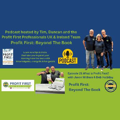 Demystifying Profit First with Jason Withers & Deb Halliday