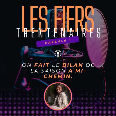 #Capsule1 On fait le bilan de la saison à mi-chemin