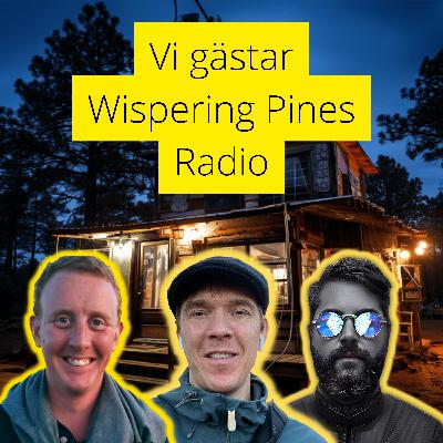 #36 - Vi gästar Whispering Pines