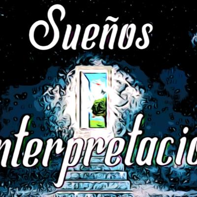 Sueños e interpretación