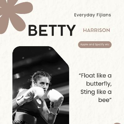 Betty Harrison- float like a butterfly, sting like a bee Betty Harrison- float like a butterfly, sting like a bee