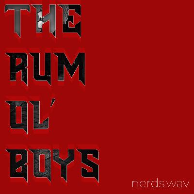 The Rum Ol' Boys - Return of the S.S Hagfish - Part 1