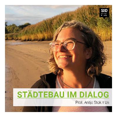 Städtebau im Dialog - Antje Stokman