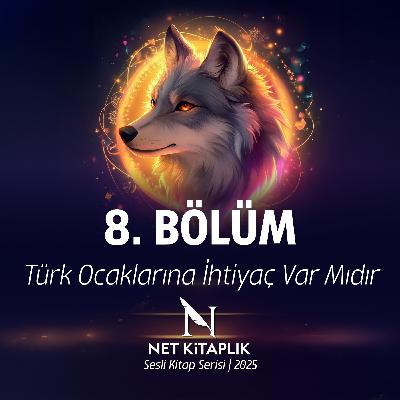 8. Türk Ocaklarına İhtiyaç Var Mıdır | Milliyetçilik | Abdulkadir İlgen 8. Türk Ocaklarına İhtiyaç Var Mıdır | Milliyetçilik | Abdulkadir İlgen