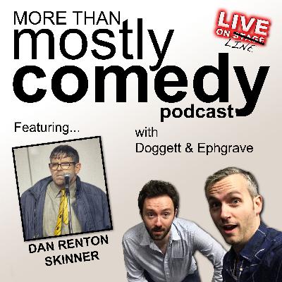 S04 Ep 7: Dan Renton Skinner