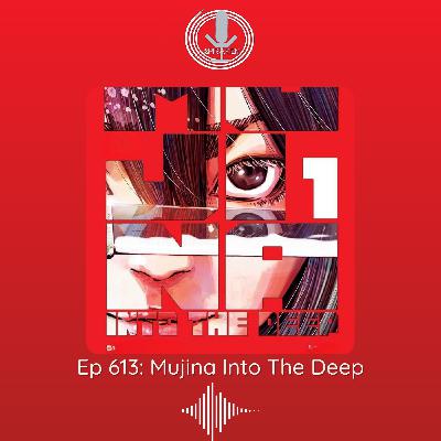 Spiraken Manga Review Ep 613: Mujina Into The Deep Spiraken Manga Review Ep 613: Mujina Into The Deep