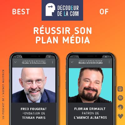 Réussir son Plan Média | Fred Fougerat & Florian Grimault | Best Of